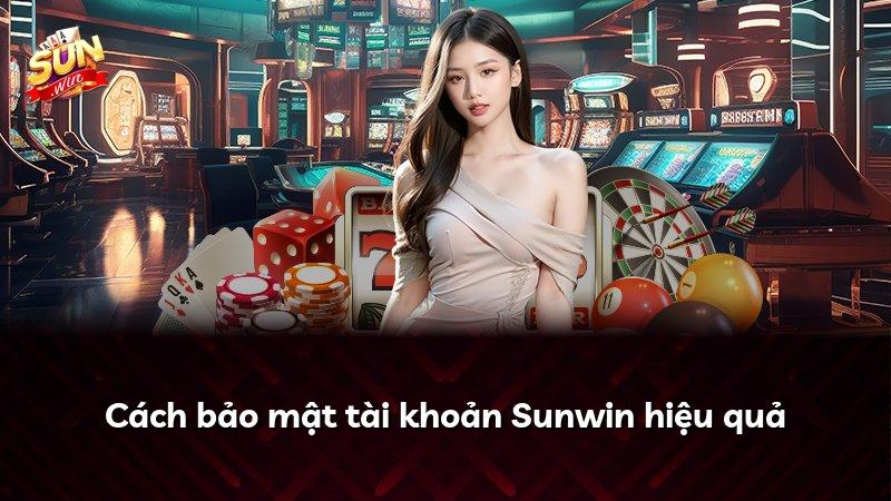 Cách bảo mật tài khoản Sunwin hiệu quả