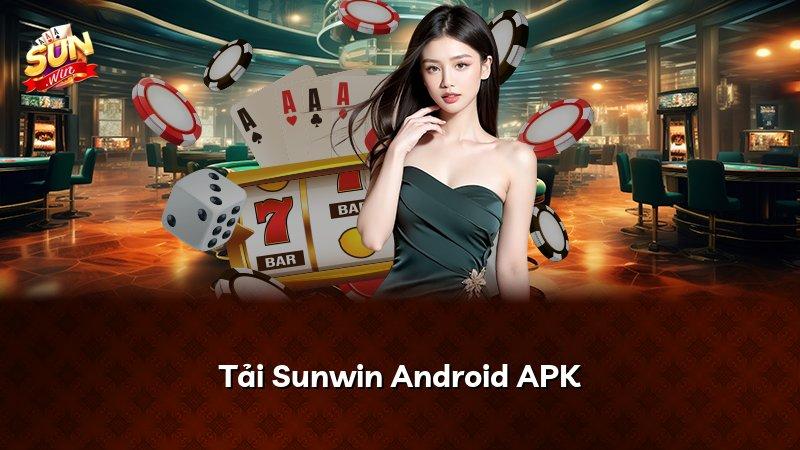 Tải Sunwin Android APK
