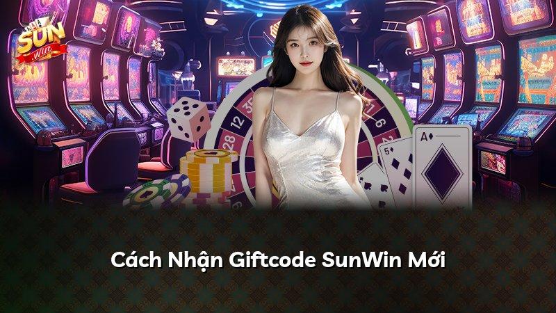 Cách Nhận Giftcode SunWin Mới
